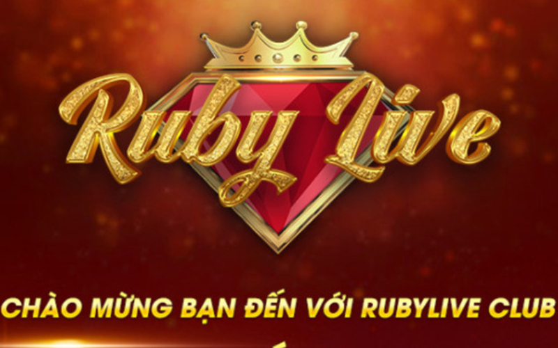 ruby-live-cong-game-bai-doi-thuong-so-1-tai-viet-nam