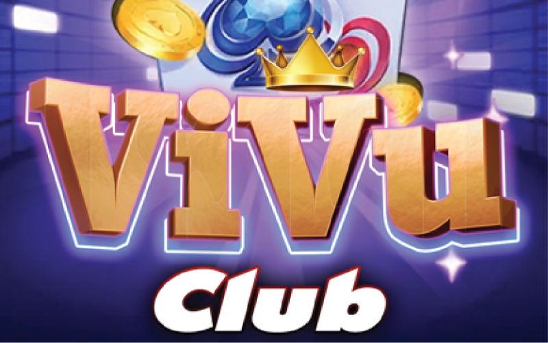 Vivu club - Thế giới nỗ hủ thu gọn ngay trong tầm tay bạn