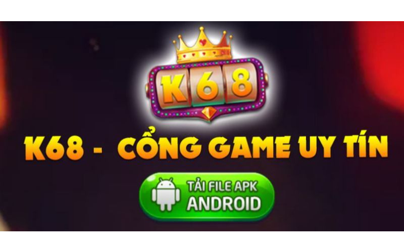 K68 Club - Game Slot Quay Hũ đẳng cấp cao dành cho các cược thủ